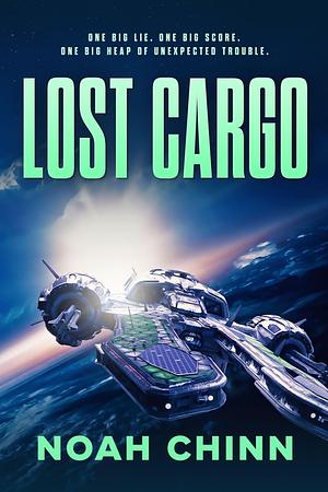 Lost Cargo by Noah Chinn, Noah Chinn