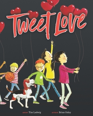 Tweetlove by Brian Oxley