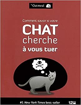 Comment savoir si votre chat cherche à vous tuer by Matthew Inman