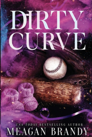 Dirty Curve by Meagan Brandy