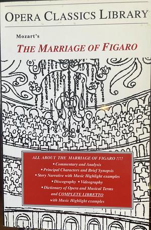 Mozart's the Marriage of Figaro by Burton D. Fisher