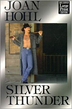 Silver Thunder by Joan Hohl