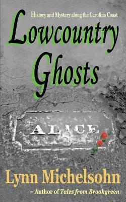 Lowcountry Ghosts by Lynn Michelsohn