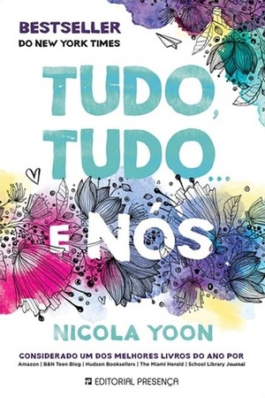 Tudo, Tudo... e Nós by Nicola Yoon