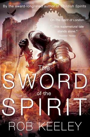 The Sword of the Spirit by Rob Keeley