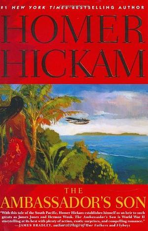 The Ambassador's Son by Homer Hickam