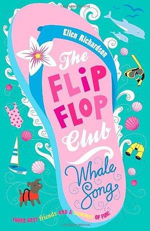 The Flip-Flop Club: Whale Song by Ellen Richardson