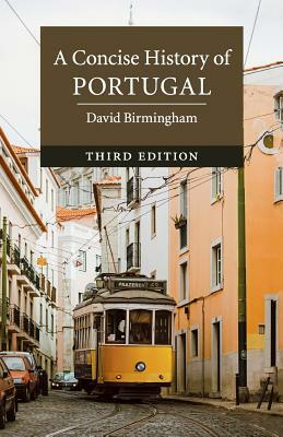 A Concise History of Portugal by David Birmingham