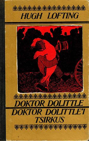 Doktor Dolittle. Doktor Dolittle'i tsirkus by Hugh Lofting