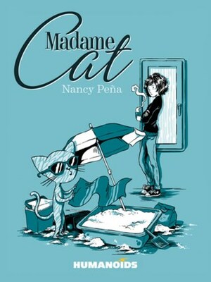 Madame Cat by Mark Bence, Nancy Peña