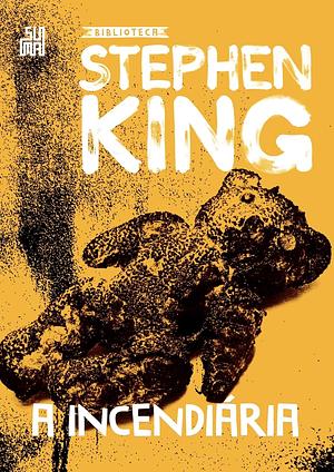 A Incendiária by Stephen King