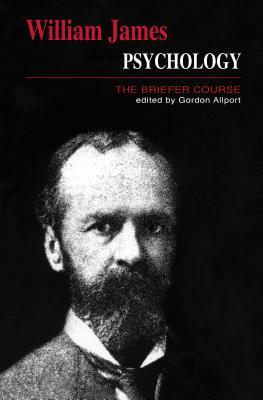 Psychology: The Briefer Course by William James