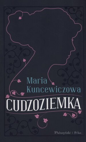 Cudzoziemka by Maria Kuncewiczowa