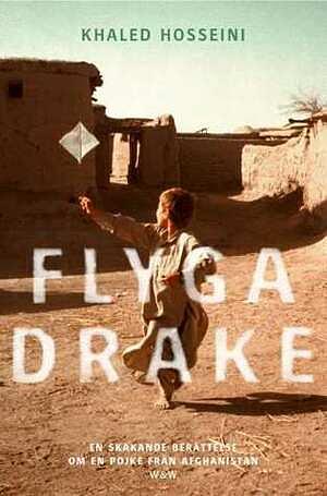 Flyga drake by Khaled Hosseini