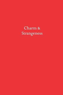 Charm & Strangeness by Roc Sandford