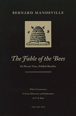 The Fable of the Bees: In Two Volumes by Bernard Mandeville