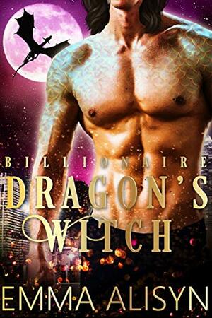 Billionaire Dragon's Witch by Emma Alisyn