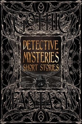 Detective Mysteries Short Stories by Marshall J. Moore, Elliott Capon, Pat Morris, Cameron Trost, Michele Bazan Reed, Philip Brian Hall, Daniel Brock, Patsy Pratt-Herzog, Amelia Dee Mueller, Lesley L. Smith, Trixie Nisbet, Tom Mead, Tina L. Jens