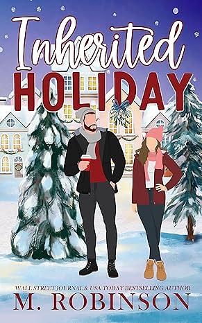 Inherited Holiday by M. Robinson