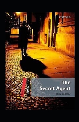 The Secret Agent Illustrated by Joseph Conrad