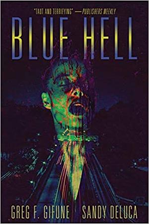 Blue Hell by Greg F. Gifune