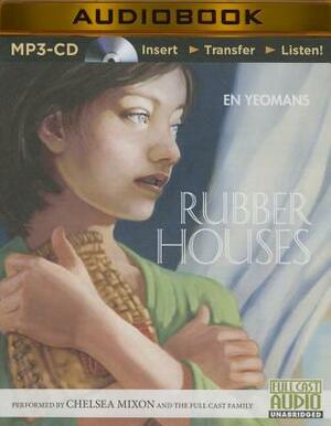 Rubber Houses by Ellen Yeomans