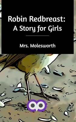 Robin Redbreast by Mrs. Molesworth