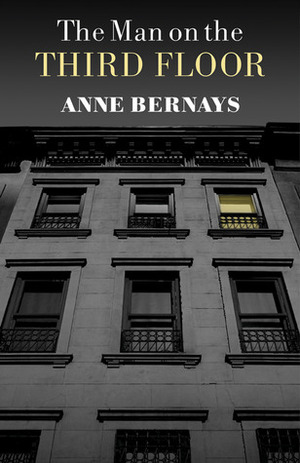 The Man on the Third Floor by Anne Bernays