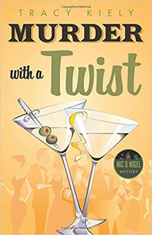 Murder with a Twist by Tracy Kiely