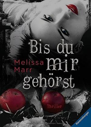 Bis du mir gehörst by Melissa Marr