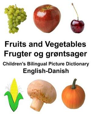 English-Danish Fruits and Vegetables/Frugter og grøntsager Children's Bilingual Picture Dictionary by Richard Carlson Jr