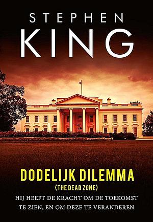 Dodelijk dilemma: hij heeft de kracht om de toekomst te zien, en om deze te veranderen by Stephen King