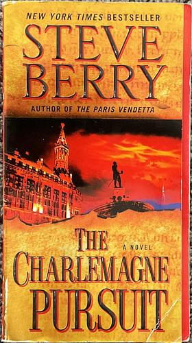 The Charlemagne Pursuit by Steve Berry