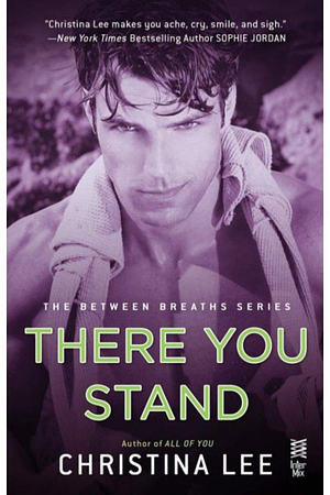 There You Stand by Christina Lee