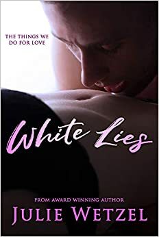 White Lies by Julie Wetzel