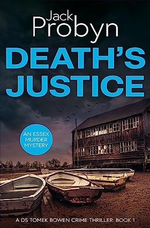 Death's Justice by Jack Probyn