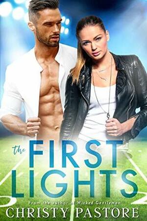 The First Lights by Christy Pastore