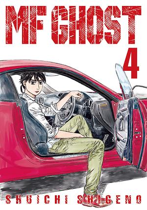 MF Ghost Vol. 4 by Shuichi Shigeno