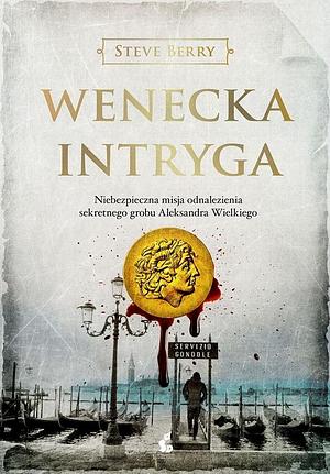 Wenecka intyga by Daria Kuczyńska-Szymala, Steve Berry