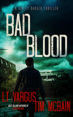 Bad Blood by Tim McBain, L.T. Vargus