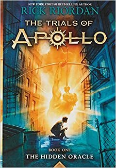 גורלו של אפולו 1 - האורקל הנסתר (The Trials of Apollo #1) by Rick Riordan