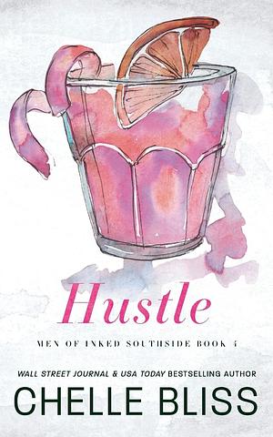 Hustle: Discreet Edition by Chelle Bliss