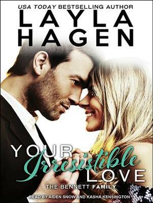 Your Irresistible Love by Layla Hagen