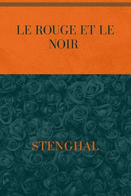 Le Rouge Et Le Noir: Special Version by Stendhal