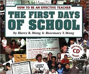 The First Days of School by Harry K. Wong