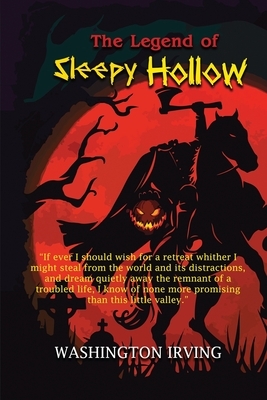 The Legend of Sleepy Hollow: Annotated by Washington Irving