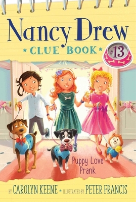 Puppy Love Prank, Volume 13 by Carolyn Keene