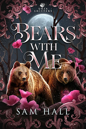 Bears With Me by Sam Hall
