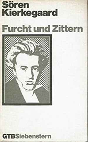Furcht und Zittern by Emanuel Hirsch, Søren Kierkegaard