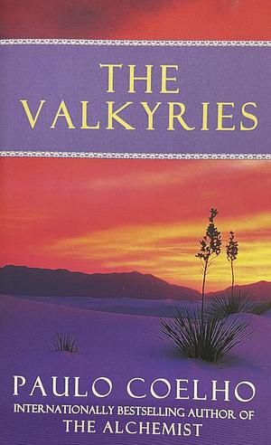 The Valkyries: An Encounter with Angels by Paulo Coelho